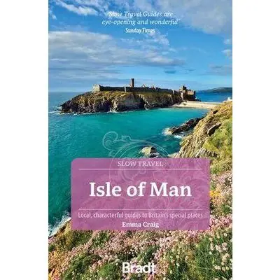 Favoriet BRADT TRAVELGUIDES ISLE OF MAN SLOW TRAVEL (9781804693148)